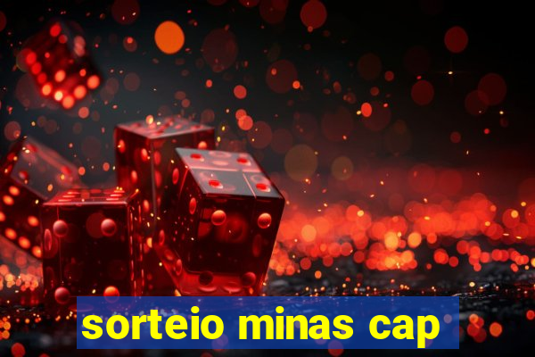 sorteio minas cap